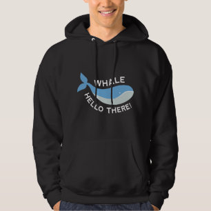 Whale Hello There! Hoodie