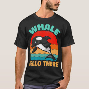 Whale Hello There Retro Vintage Orca T-Shirt