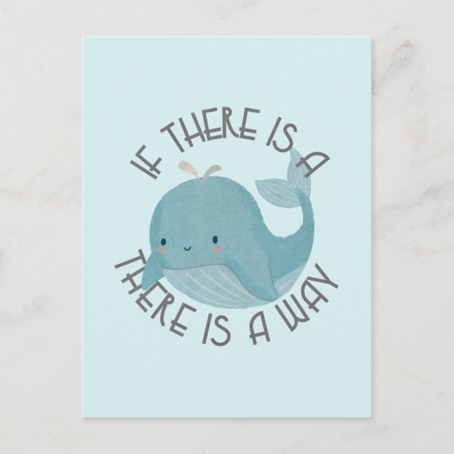 Whale Pun: If There is a Whale, There is a Way Postcard (Front)