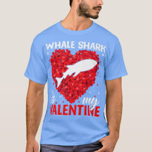 Whale Shark Is My Valentine Funny Whale Shark Vale T-Shirt