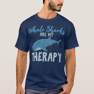 Whale Sharks Are My Therapy Cute Whale Shark Lover T-Shirt
