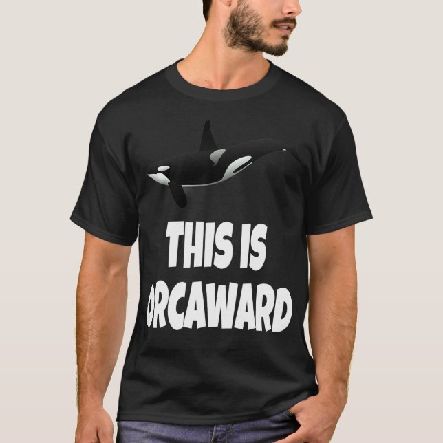 Whale This Is Orcaward Funny Orca Whale Pun Introv T-Shirt (Front)