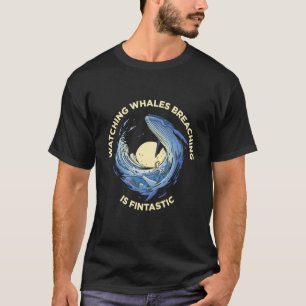 Whale Watching For Nature Enthusiast Wildlife  Tou T-Shirt