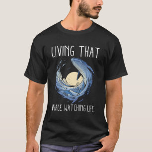 Whale Watching For Nature Enthusiast Wildlife Tour T-Shirt