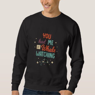 Whale Watching Ocean Water Sailing Marine Biology Sweatshirt
