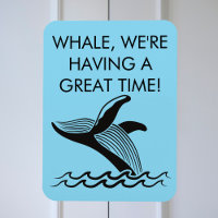 Whale, we're having a great time! Alaska Cruise