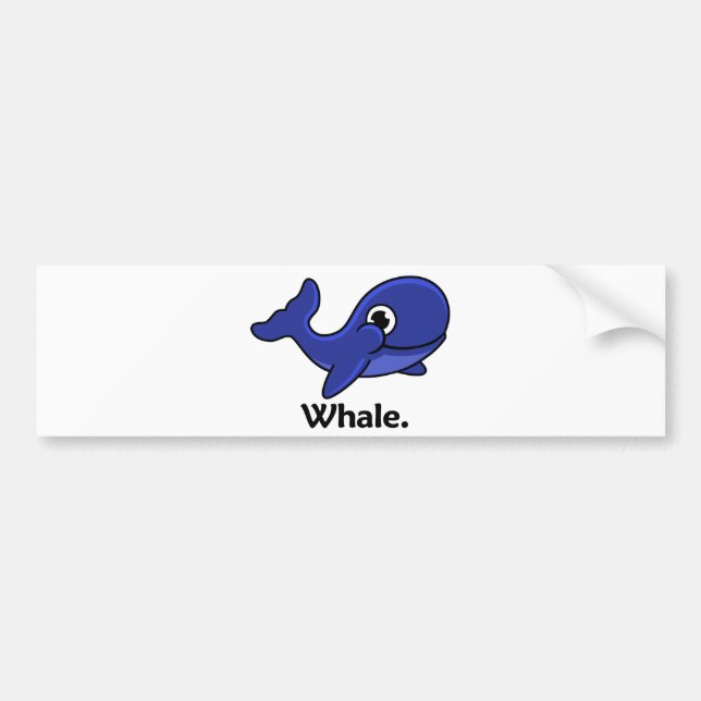 Whale Whale. Bumper Sticker (Front)