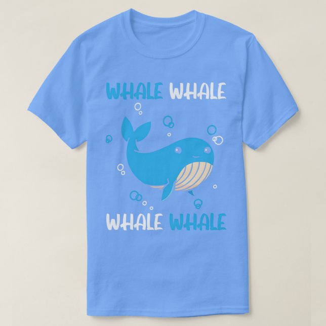 Whale Whale Whale Mammal Sea Animal Pun Marine T-Shirt (Design Front)