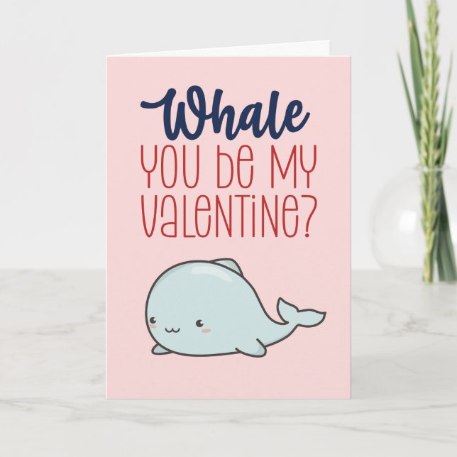 Whale You Be My Valentine Funny Valentine's Day Holiday Card (Front)