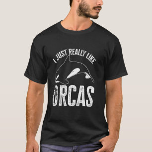 Whales Orca I Just Really Like Orcas Long Sleeve T-Shirt