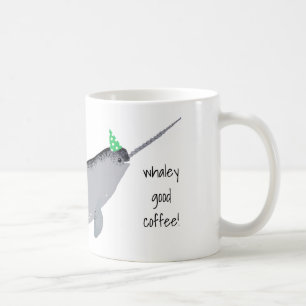 Whaley Good Coffee Text Narwhal Whale Mug