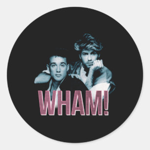 Wham Everything She Wants Classic Round Sticker