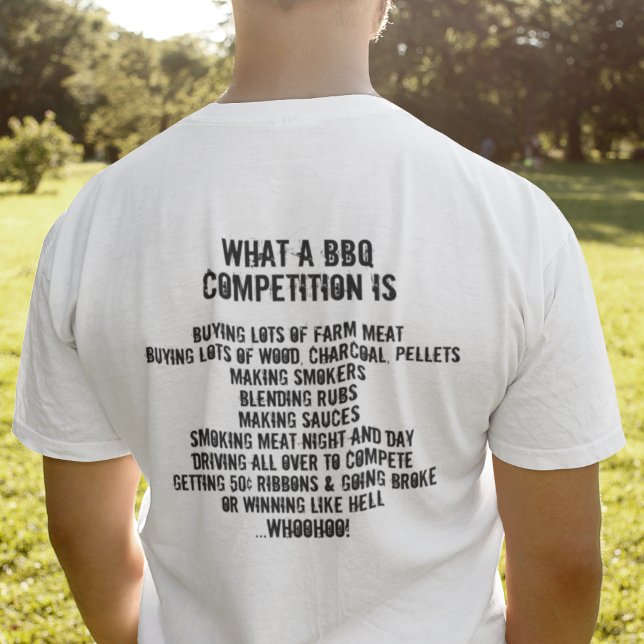 What a BBQ Competition Is T-Shirt (Creator Uploaded)