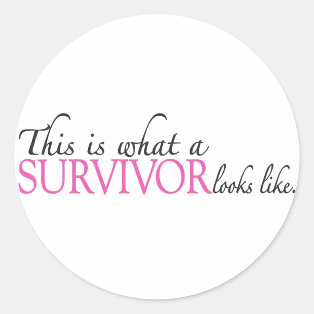 What a Breast Cancer Survivor Looks Like Classic Round Sticker (Front)