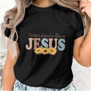 What a Friend We Have in Jesus-Sunflower Graphic T-Shirt
