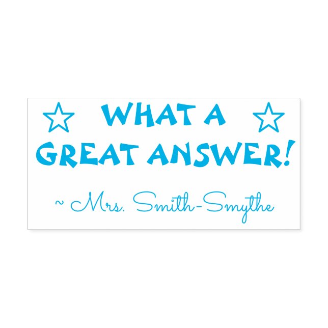 "WHAT A GREAT ANSWER!" Grading Rubber Stamp (Design)