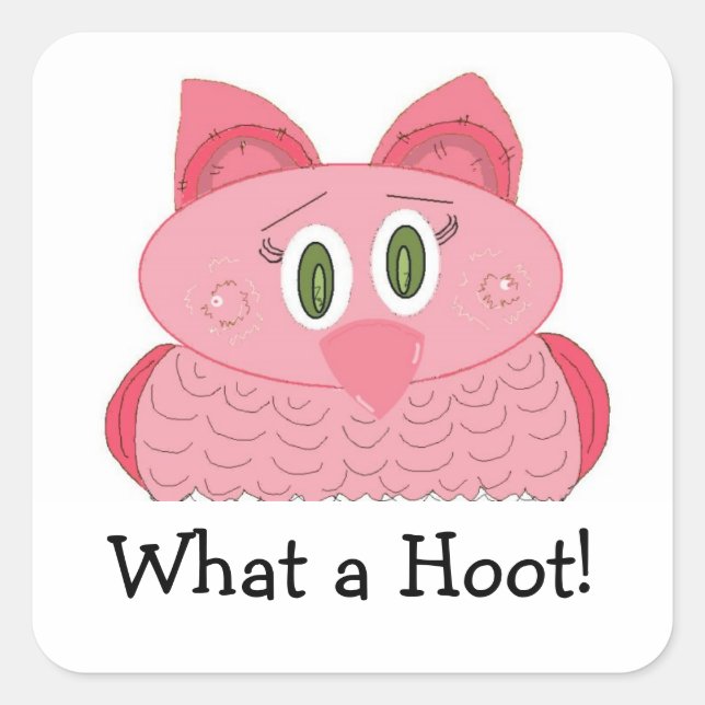 What a Hoot - Pink Owl Square Sticker (Front)