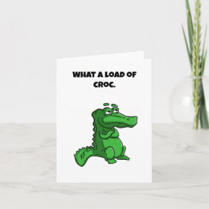 What a Load of Croc Funny Alligator Cartoon Card