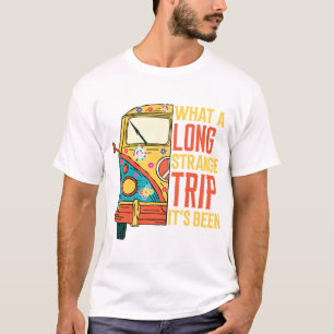 What-a-Long-Strange-Trip T-Shirt