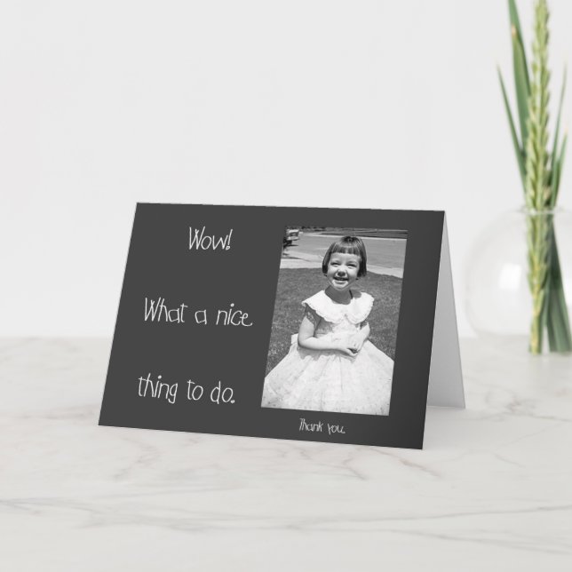 What a Nice Thing to Do. Thank You Card (Front)