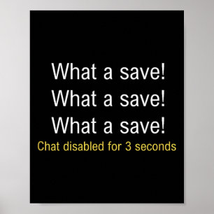 What A Save! Funny Car Soccer Gamer Meme Poster