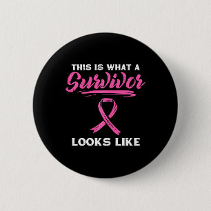 What A Survivor Looks Like Breast Cancer Awareness 6 Cm Round Badge