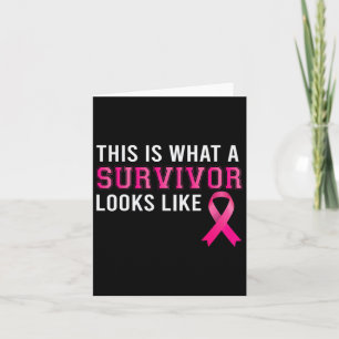 What A Survivor Looks Like Breast Cancer Awareness Card