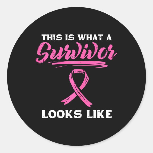 What A Survivor Looks Like Breast Cancer Awareness Classic Round Sticker (Front)