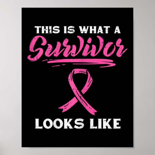 What A Survivor Looks Like Breast Cancer Awareness Poster (Front)