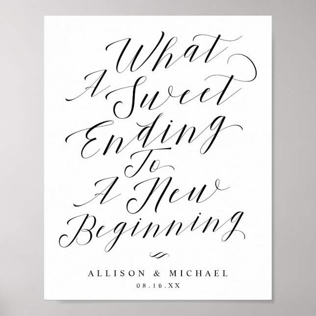 What A Sweet Ending Chic Calligraphy Wedding Sign (Front)
