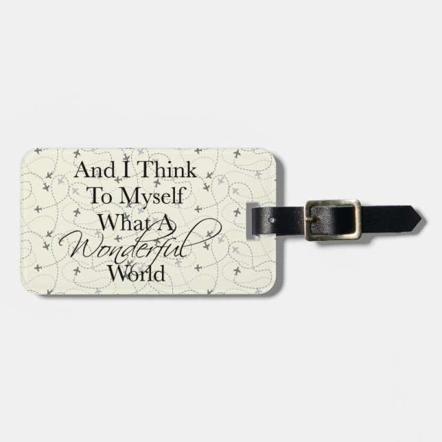 What A Wonderful World Aeroplane Luggage Tag (Front Horizontal)