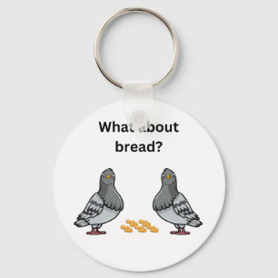 What about bread? key ring
