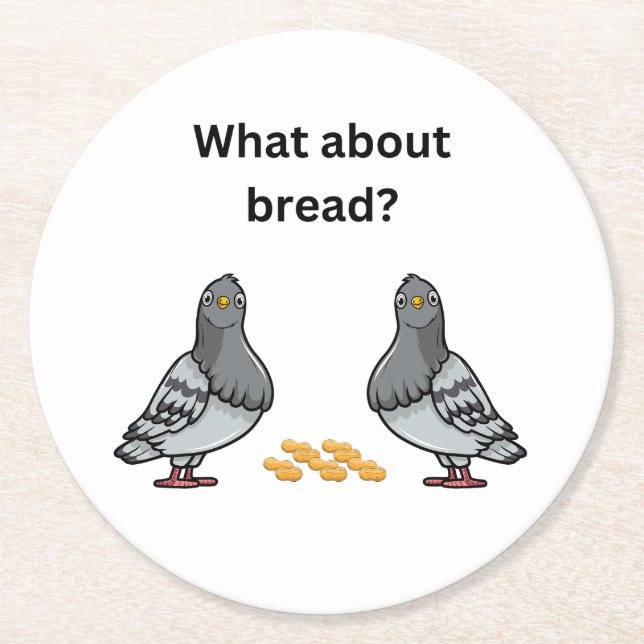 What about bread? round paper coaster (Front)