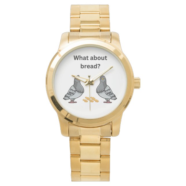 What about bread? watch (Front)