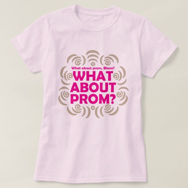 What about prom???! 80s Pop Culture Graphic T-Shirt (Design Front)