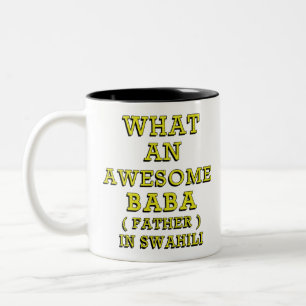 WHAT AN AWESOME BABA, FATHER IN SWAHILI 2 Two-Tone COFFEE MUG