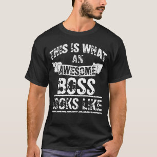 What An Awesome Boss Looks Like Personalised T-Sh T-Shirt