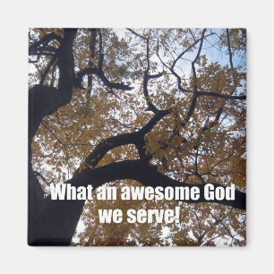 What an awesome God we serve (Autumn scene) Magnet