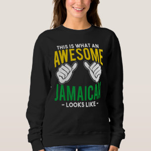 What An Awesome Jamaican Looks Jamaica Rasta Flag Sweatshirt