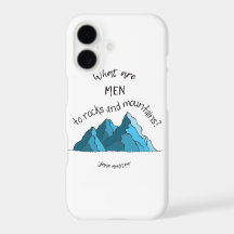 What are Men to Rocks and Mountains? iPhone Case