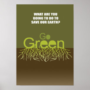 WHAT ARE YOU GOING TO DO TO SAVE EARTH POSTER
