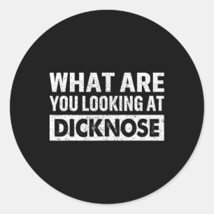 What Are You Looking At Willynose Funny Costume Ha Classic Round Sticker