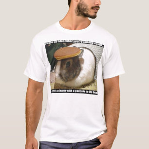 What are you talking about? T-Shirt