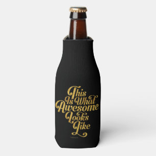 What Awesome Looks Like (Gold) Bottle Cooler
