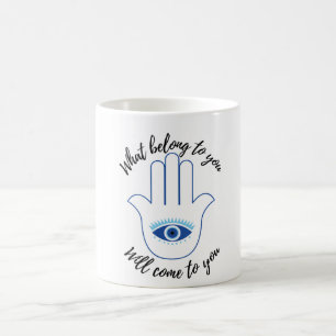 What belong to you will come to you evil eye cup