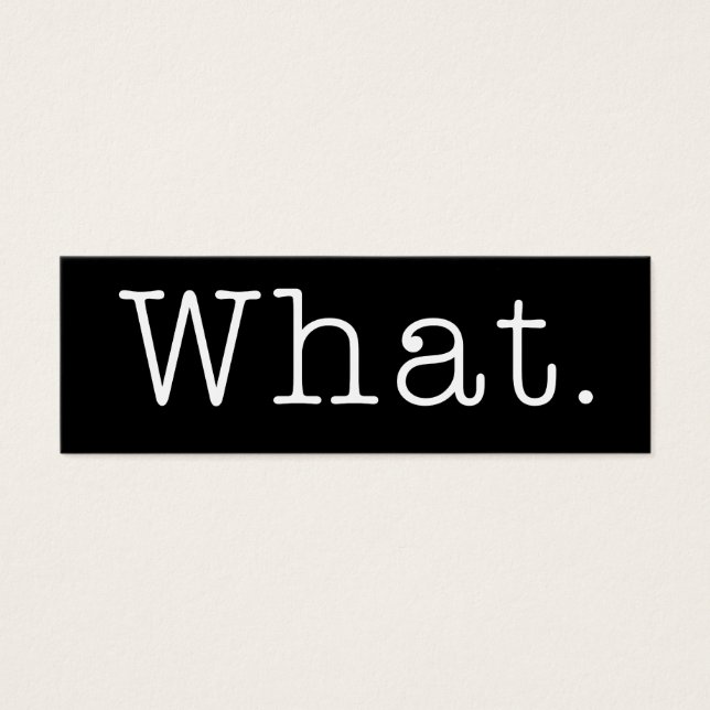 What. Black and White What Quote Template (Front)