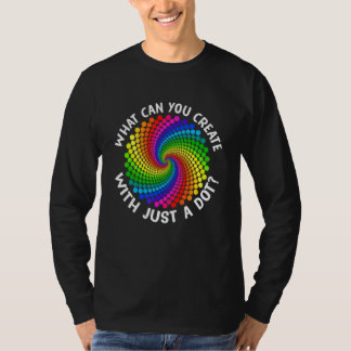 What Can You Create With Just Dot Rainbow Polka D T-Shirt