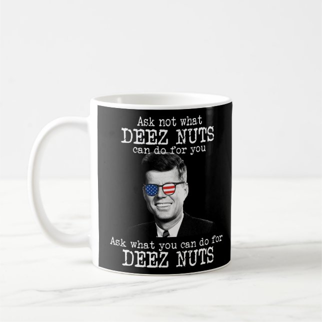 What Can You Do For Deez Nuts JFK John Kennedy  Coffee Mug (Left)