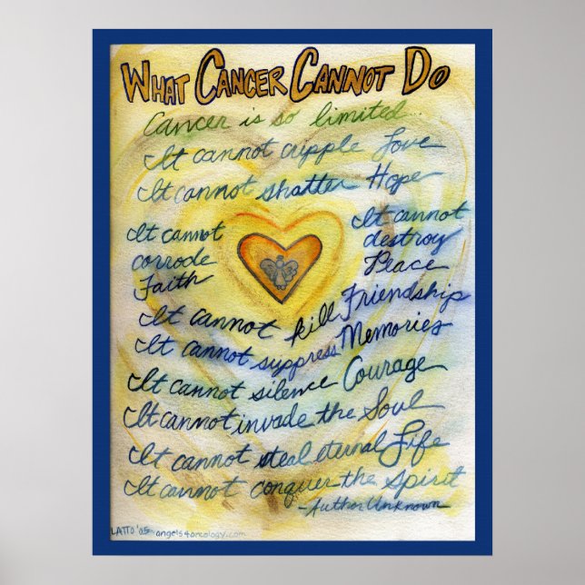 What Cancer Cannot Do (Blue and Gold Text) Blue Ln Poster (Front)