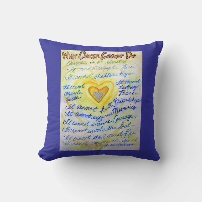 What Cancer Cannot Do Blue & Gold Throw Pillow (Front)